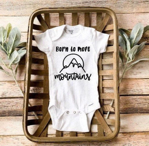Born to Move Mountains/ Preemie Baby Onesie®