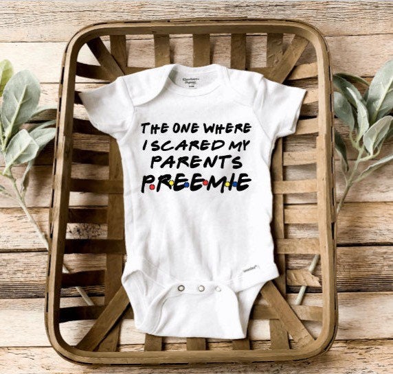 The one where... Preemie/Preemie clothes/Preemie Baby/Preemie bodysuit