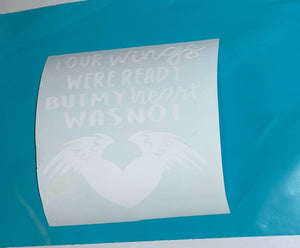 Your Wings Were Ready But My Heart Was Not/ Infant Loss Memorial