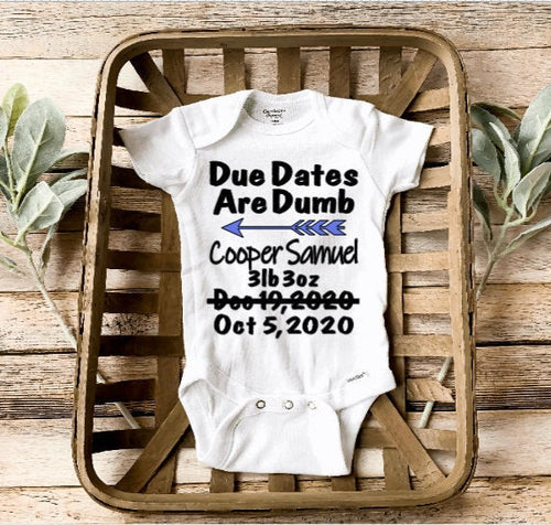 PERSONALIZED Preemie Onesie®/Due Dates are Dumb Onesie®/ Preemie Due Date/ Preemie Onesie®/ Preemie Boy Onesie®/ Preemie Clothes